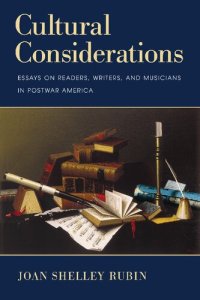 cover of the book Cultural Considerations: Essays on Readers, Writers, and Musicians in Postwar America