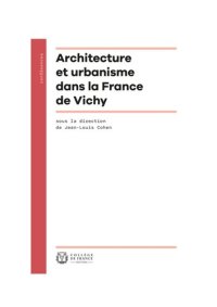 cover of the book Architecture et urbanisme dans la France de Vichy