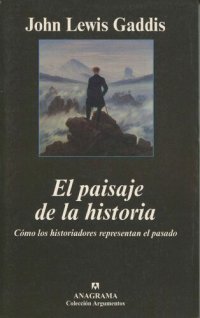 cover of the book El paisaje de la historia. Cómo los historiadores representan el pasado