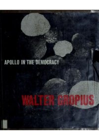 cover of the book Apollo in the democracy: the cultural obligation of the architect