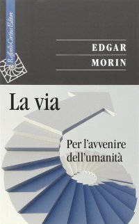 cover of the book La via. Per l'avvenire dell'umanità