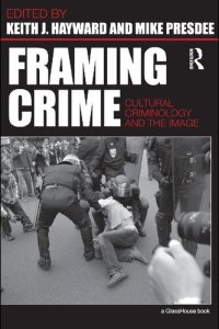 cover of the book Framing Crime: Cultural Criminology and the Image