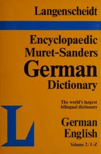 cover of the book Der Große Muret-Sanders: Langenscheidts enzyklopädisches Wörterbuch der englischen und deutschen Sprache. Deutsch-Englisch. Bd. 2, L-Z