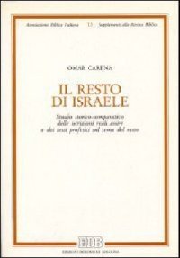 cover of the book Il Resto di Israele. Studio storico-comparativo delle iscrizioni reali assire e dei testi profetici sul tema del resto