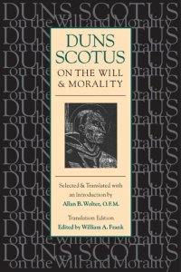 cover of the book Duns Scotus on the Will and Morality