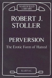 cover of the book Perversion: The Erotic Form of Hatred (Maresfield Library)