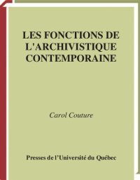 cover of the book Les fonctions de l'archivistique contemporaine