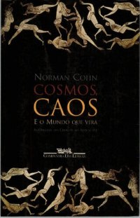 cover of the book Cosmos, Caos e O Mundo Que Virá