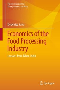 cover of the book Economics of the Food Processing Industry Lessons from Bihar, India