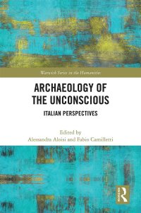 cover of the book Archaeology of the Unconscious: Italian Perspectives