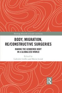 cover of the book Body, Migration, Re/constructive Surgeries: Making the Gendered Body in a Globalized World