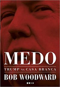 cover of the book Medo: Trump na Casa Branca