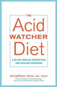 cover of the book The Acid Watcher Diet: A 28-Day Reflux Prevention and Healing Program