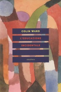 cover of the book L’Educazione Incidentale