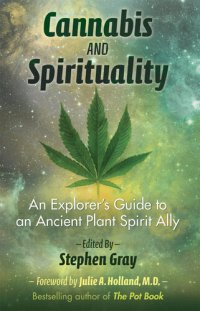 cover of the book Cannabis and Spirituality: An Explorer’s Guide to an Ancient Plant Spirit Ally