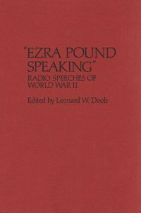 cover of the book 'Ezra Pound Speaking': Radio Speeches of World War II