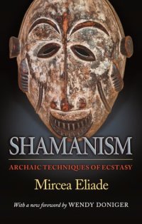 cover of the book Shamanism: Archaic Techniques of Ecstasy