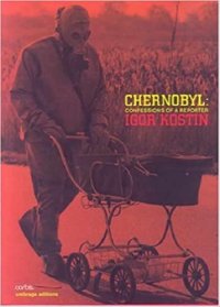 cover of the book Chernobyl 1986/2006: Confessions of a Reporter