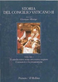 cover of the book Storia del Concilio Vaticano II. Il cattolicesimo verso una nuova stagione: l'annuncio e la preparazione (gennaio 1959 - settembre 1962)