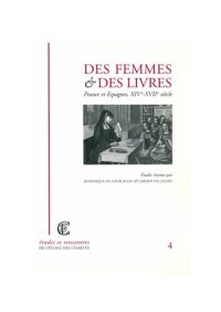 cover of the book Des femmes et des livres France et Espagne, XIVe-XVIIe siècle