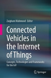 cover of the book Connected Vehicles in the Internet of Things: Concepts, Technologies and Frameworks for the IoV