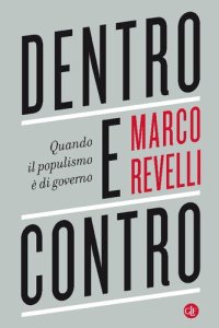 cover of the book Dentro e contro. Quando il populismo è di governo