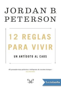 cover of the book 12 reglas para vivir : Un antídoto al caos