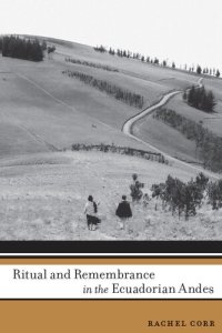 cover of the book Ritual and remembrance in the Ecuadorian Andes