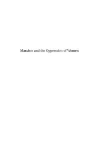 cover of the book Marxism and the Oppression of Women: Toward a Unitary Theory