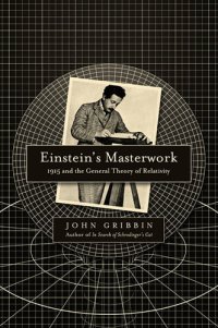 cover of the book Einstein's Masterwork: 1915 and the General Theory of Relativity