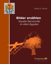 cover of the book Bilder erzählen: Visuelle Narrativität im alten Ägypten