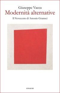 cover of the book Modernità alternative. Il Novecento di Antonio Gramsci