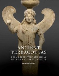 cover of the book Ancient Terracottas from South Italy and Sicily in the J. Paul Getty Museum