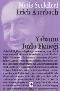 cover of the book Yabanın Tuzlu Ekmeği: Erich Auerbach'dan Seçme Yazılar