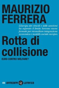 cover of the book Rotta di collisione. Euro contro welfare?