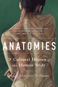 cover of the book Anatomies: A Cultural History of the Human Body