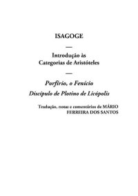 cover of the book Tradução, notas e comentários ao Isagoge de Porfírio