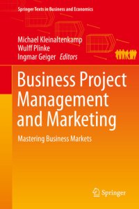 cover of the book Business Project Management and Marketing: Mastering Business Markets