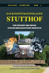 cover of the book Jürgen Graf, Carlo Mattogno: Das Konzentrationslager Stutthof—Seine Geschichte und Funktion in der nationalsozialistischen Judenpolitik