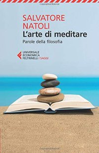 cover of the book L'arte di meditare. Parole della filosofia