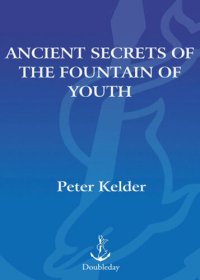 cover of the book Ancient Secrets of the Fountain of Youth