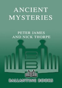 cover of the book Ancient Mysteries: Discover the latest intriguiging, Scientifically sound explinations to Age-old puzzles