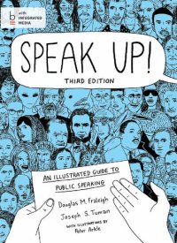 cover of the book Speak up! : an illustrated guide to public speaking