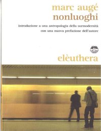 cover of the book Nonluoghi. Introduzione a una antropologia della surmodernità