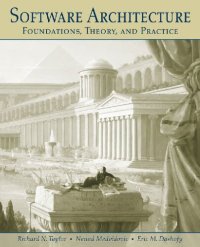 cover of the book Software Architecture: Foundations, Theory, and Practice