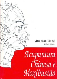 cover of the book Acupuntura Chinesa e Moxabustão