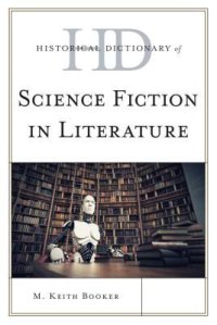 cover of the book Historical Dictionary of Science Fiction in Literature