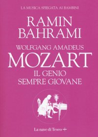 cover of the book Wolfgang Amadeus Mozart. Il genio sempre giovane