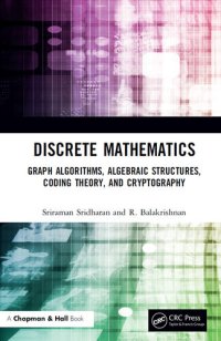 cover of the book Discrete Mathematics: Graph Algorithms, Algebraic Structures, Coding Theory, and Cryptography