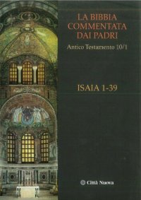 cover of the book La Bibbia commentata dai Padri. Antico Testamento: Isaia 1-39